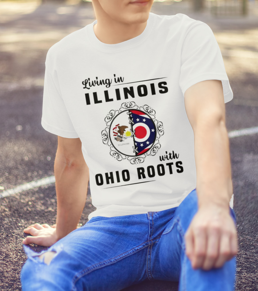 Living In Illinois With Ohio Roots Flag And Seal Fusion T-Shirt