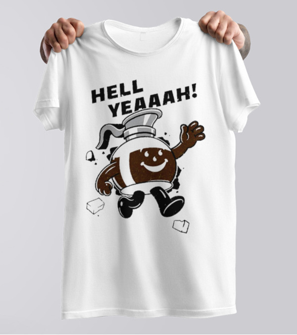 HELL YEAAAH FOR COFFEE MASCOT RUNNING ENTHUSIASTICALLY WITH ICE CUBES T-Shirt