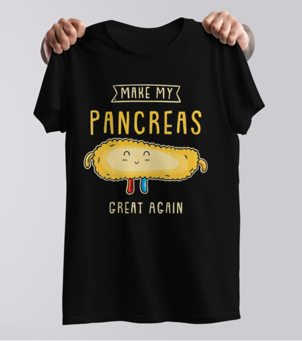 Make My Pancreas Great Again T-Shirt