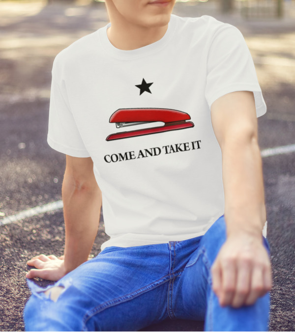 Come And Take It Red Stapler Star T-Shirt
