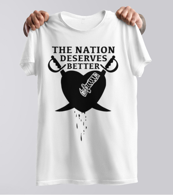 The Nation Deserves Better Heart With Swords And Bleeding Knife T-Shirt