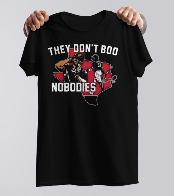 They Don’t Boo Nobodies Texas Baseball Signature 53 T-Shirt