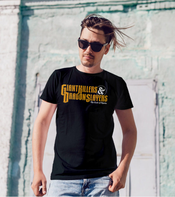 Giant Killers And Dragon Slayers The Lord Of Spirits T-Shirt