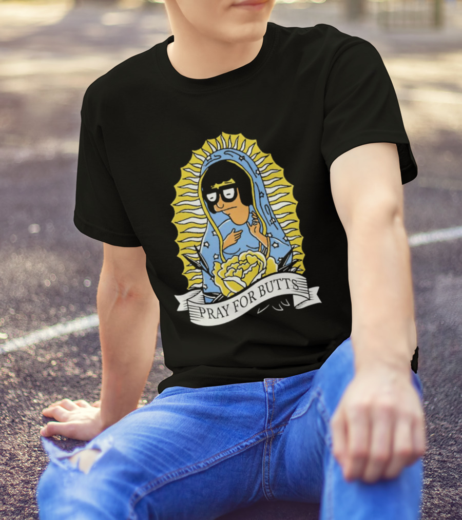 Tina Belcher Pray For Butts Virgin Mary T-Shirt