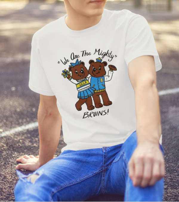 We Are The Mighty UCLA Bruins With Cheerleading Bears T-Shirt
