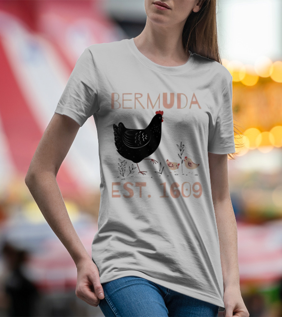Bermuda Chicken Est. 1609 With Chicks T-Shirt