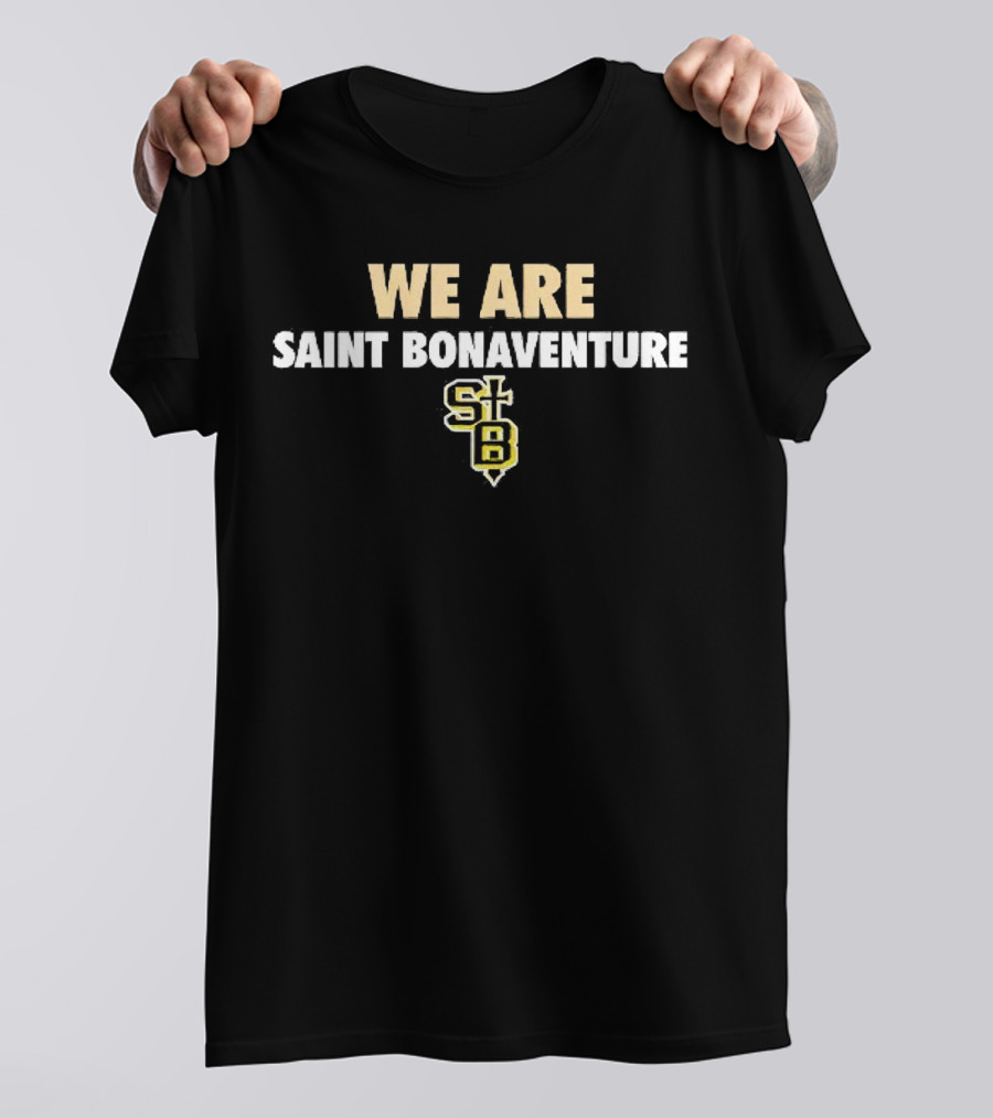 We Are Saint Bonaventure STB T-Shirt
