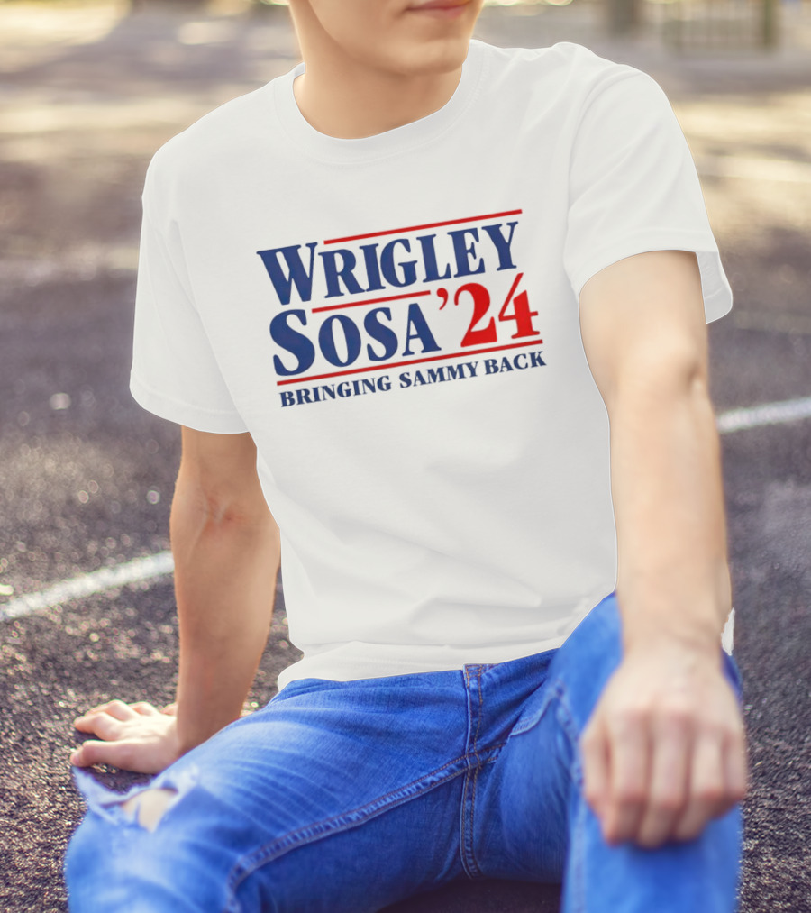 Wrigley Sosa 24 Bringing Sammy Back T-Shirt