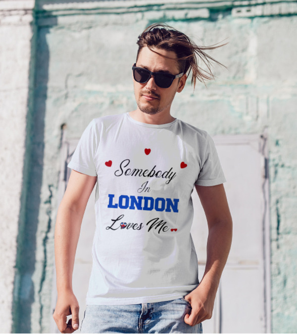 Somebody In London Loves Me Red Hearts Blue Text T-Shirt