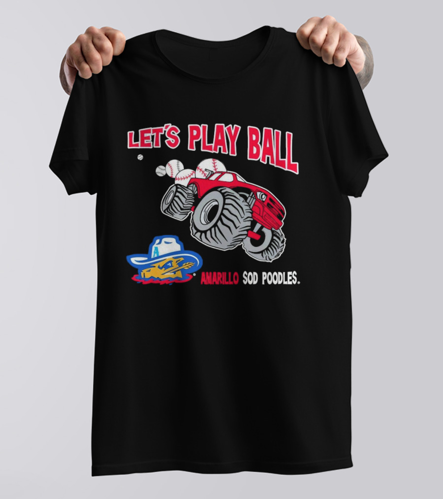 Let's Play Ball Amarillo Sod Poodles Monster Truck Baseball T-Shirt