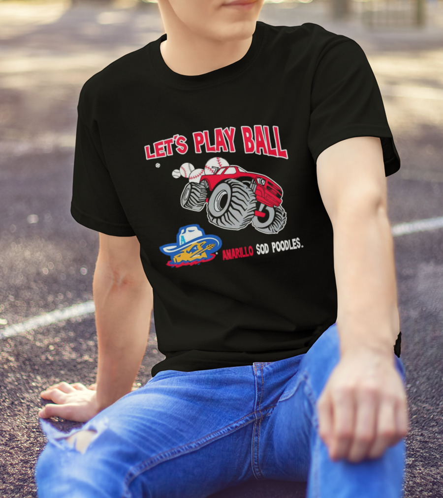 Let's Play Ball Amarillo Sod Poodles Monster Truck Baseball T-Shirt