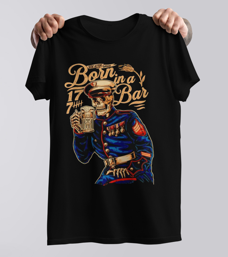 Side Action Apparel Born In A Bar 1774 Skeleton Marine Drinking Beer T-Shirt