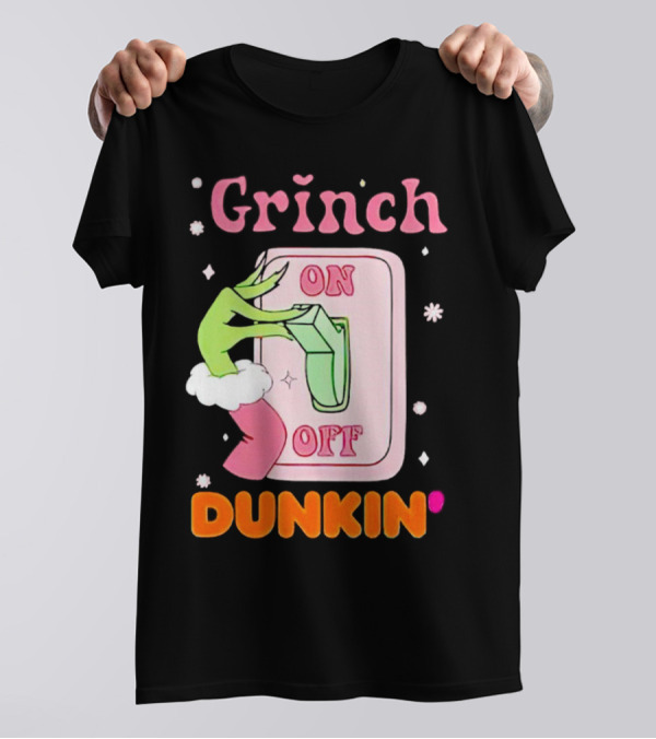 Grinch On Off Dunkin Switch Hand Lever T-Shirt