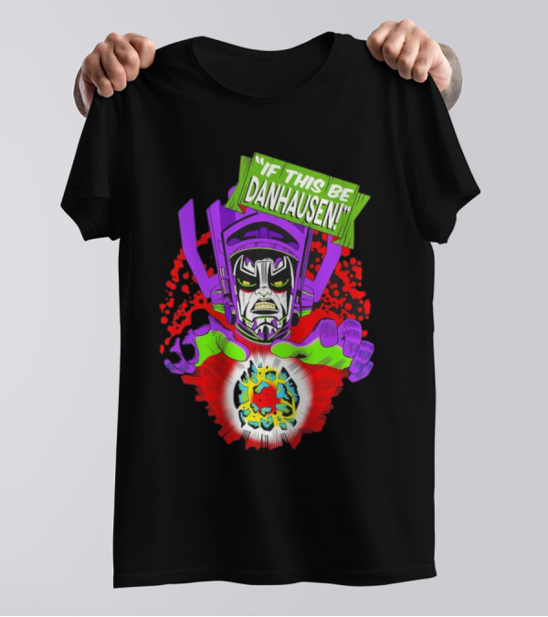 If This Be Danhausen Cosmic Power Character T-Shirt