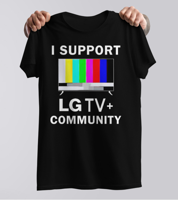 I Support LG TV+ Community Color Bars Display T-Shirt