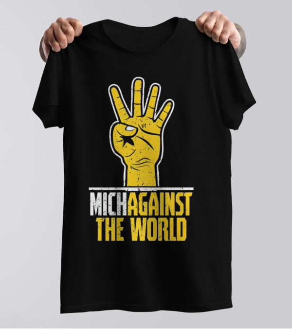 Mich Against The World Football Fan Hand T-Shirt