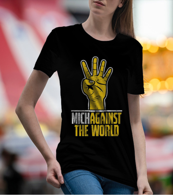 Mich Against The World Football Fan Hand T-Shirt