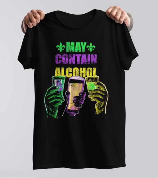 May Contain Alcohol Fleur-de-Lis Colorful Drink Glasses T-Shirt