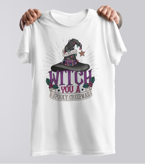 We Witch You A Spooky Creepmas Christmas Magic Hat Holiday T-Shirt