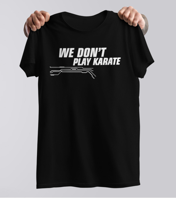 WE DON’T PLAY KARATE Circuit Line T-Shirt