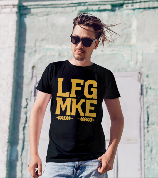 LFG MKE Milwaukee Brewers Fan Slogan With Wheat T-Shirt