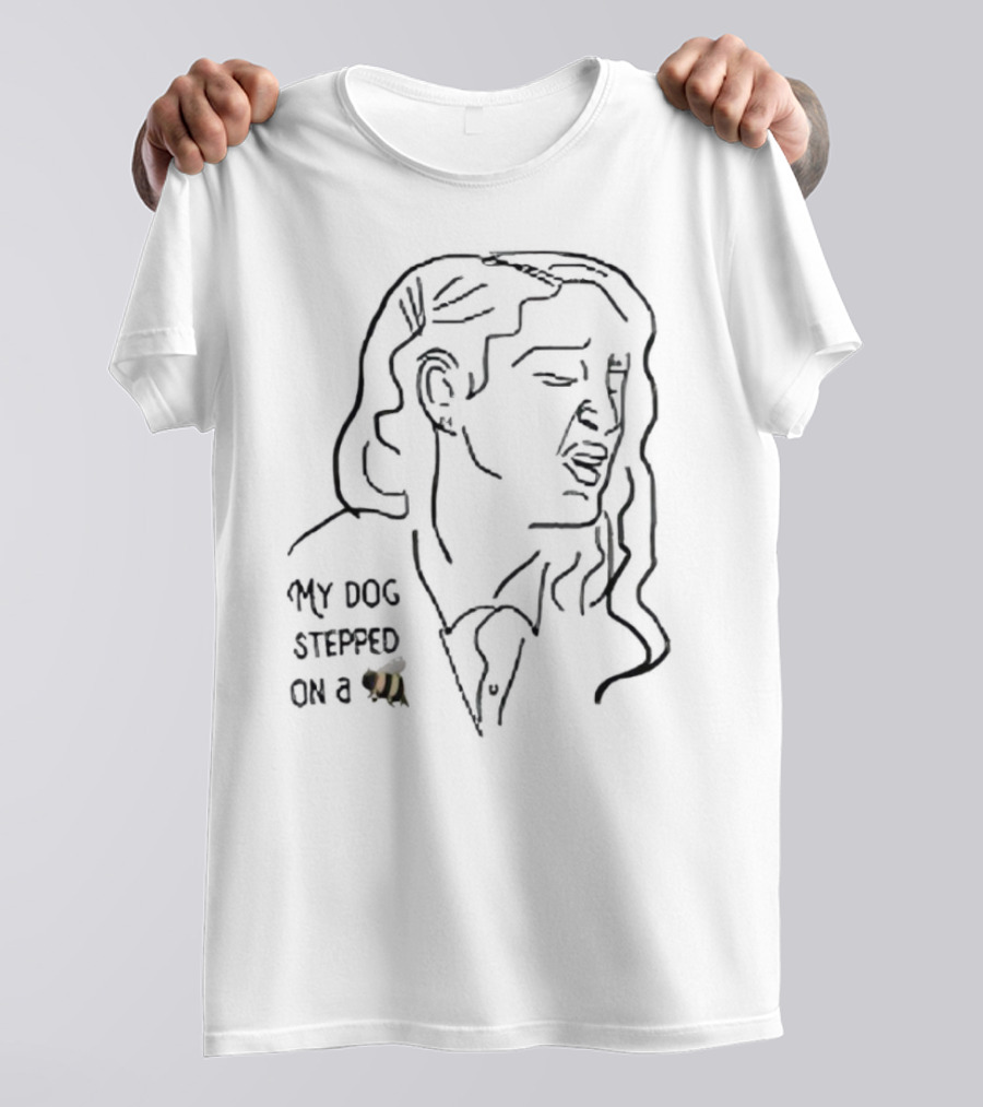 My Dog Stepped On A Bee Face Outline Drawing T-Shirt
