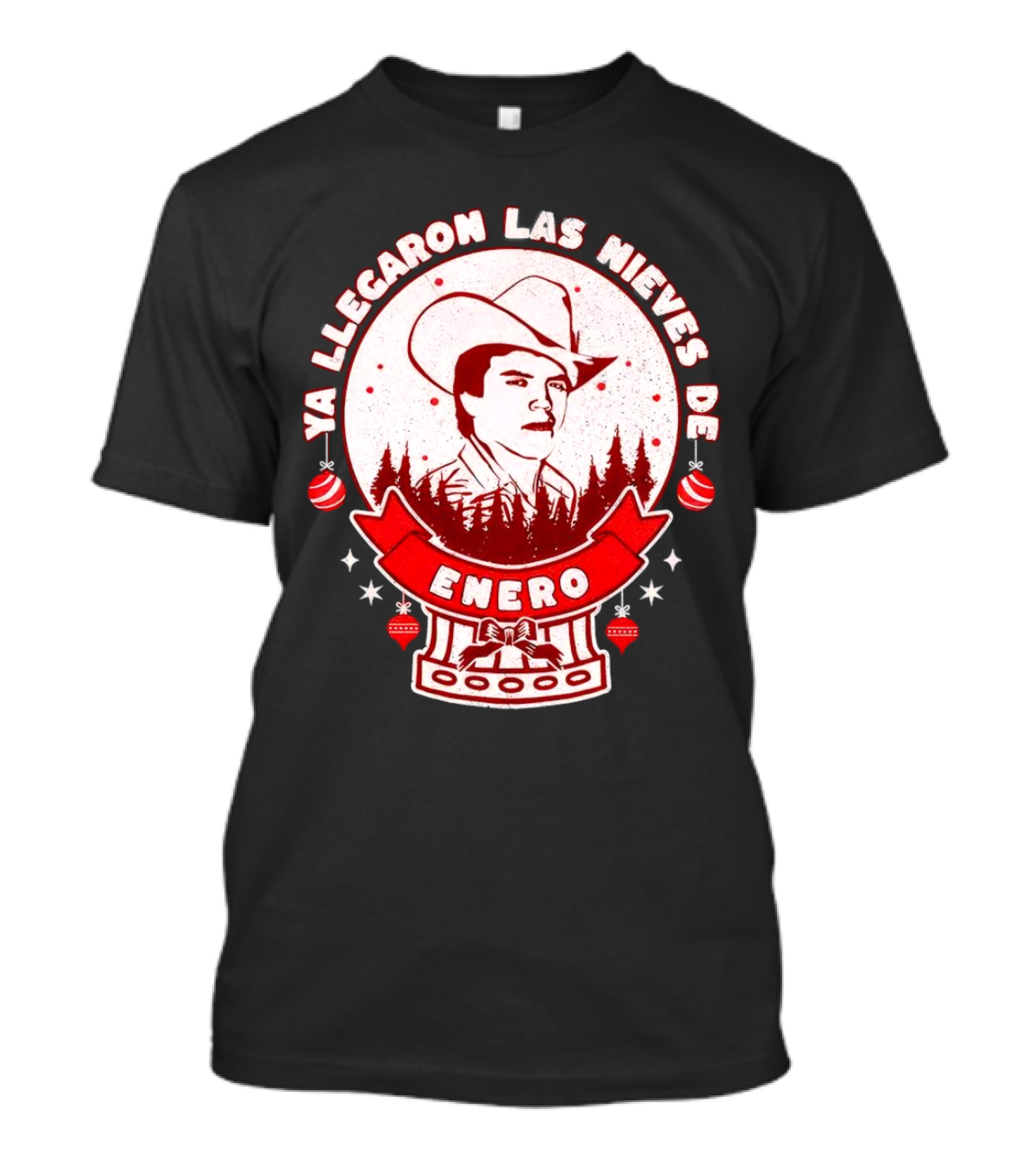 Chalino Sanchez Ya Llegaron Las Nieves De Enero Enero Christmas T-Shirt