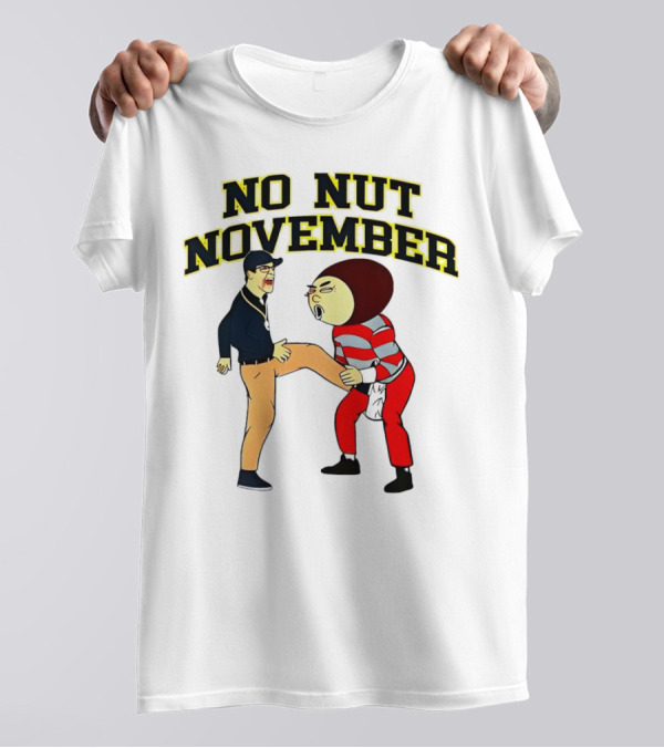 No Nut November Michigan Wolverines Vs Ohio Football Rivalry T-Shirt