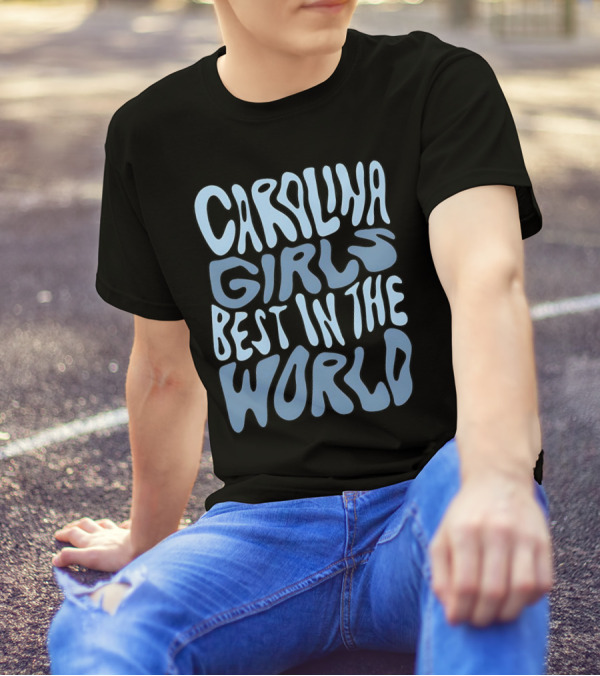 Carolina Girls Best In The World T-Shirt