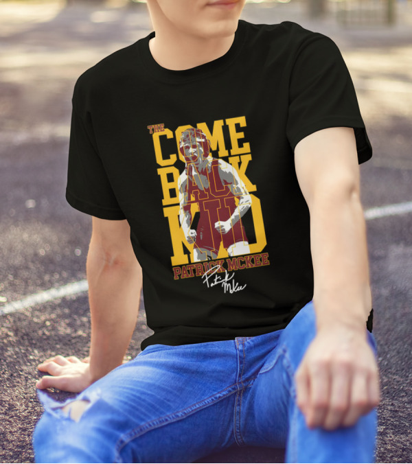 The Come Back Kid Patrick McKee Signature Wrestling Champion T-Shirt