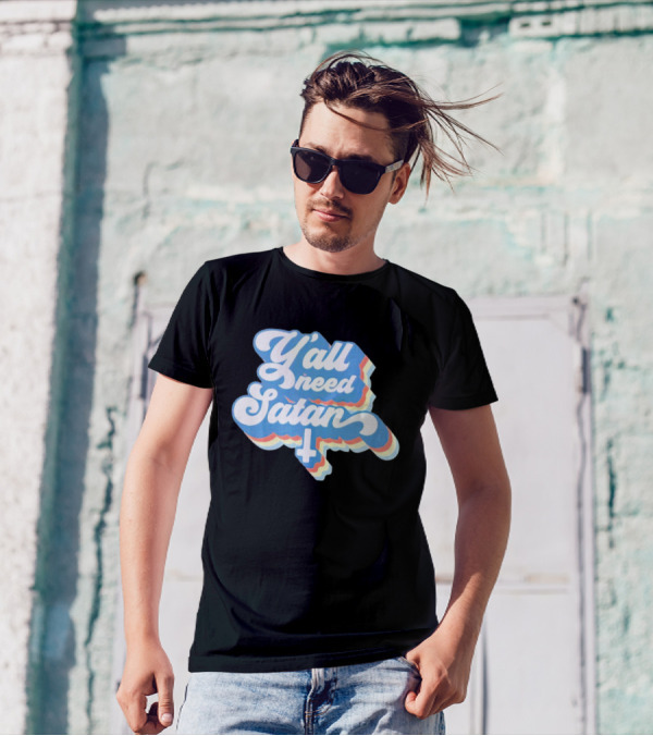 Y’all Need Satan Retro Style Text With Inverted Cross T-Shirt
