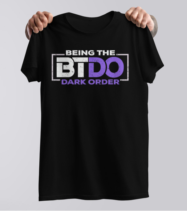 Being The BTDO Dark Order T-Shirt