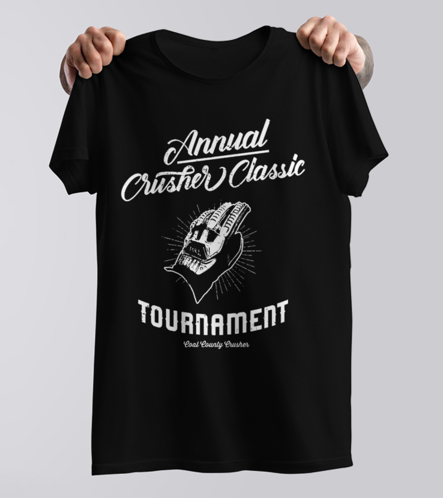 Annual Crusher Classic Tournament Coal County Crusher T-Shirt