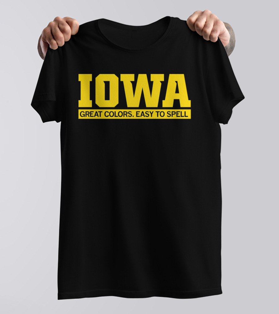Iowa Great Colors Easy To Spell T-Shirt