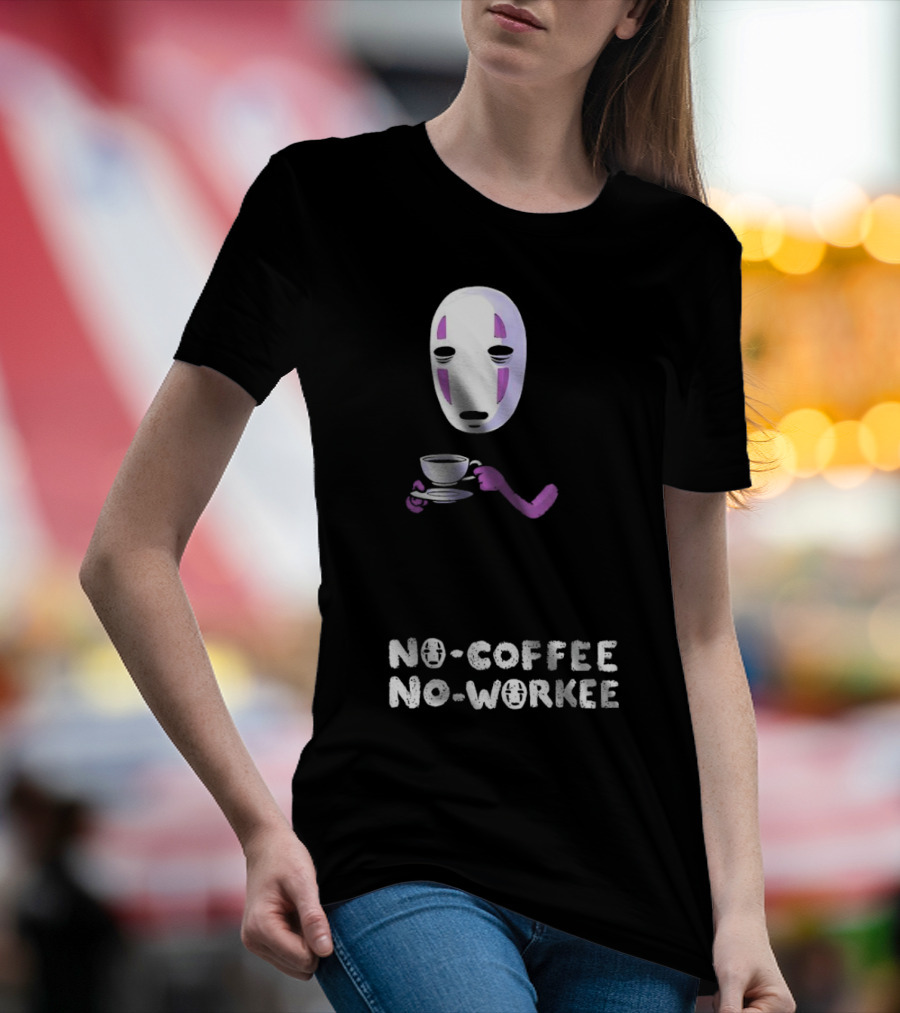 Spirited Away No Face No Coffee No Workee T-Shirt