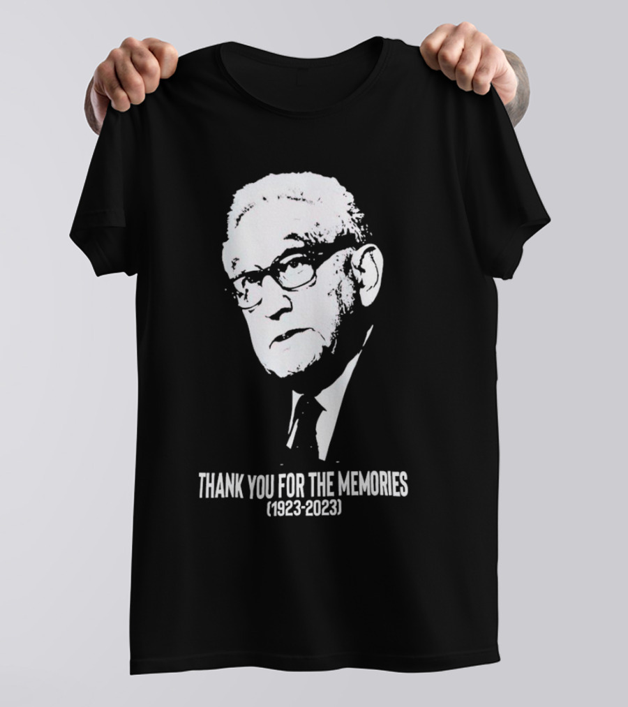 Thank You For The Memories Henry Kissinger 1923-2023 T-Shirt