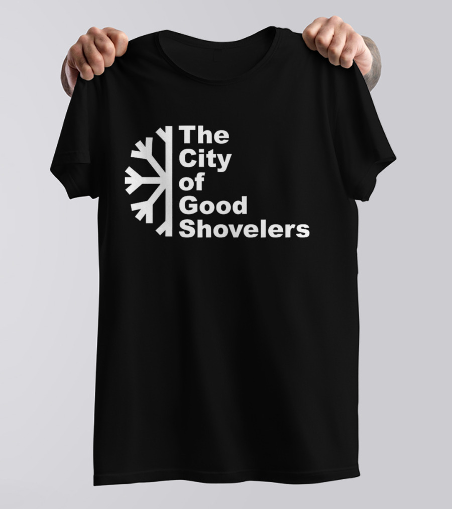 The City Of Good Shovelers Snowflakes T-Shirt