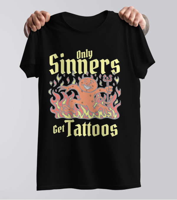 Only Sinners Get Tattoos Flaming Devil T-Shirt