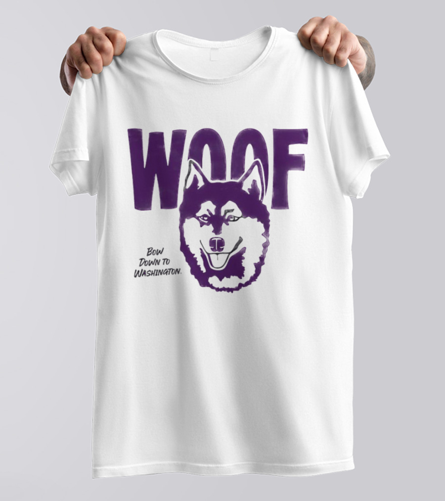 Woof Bow Down To Washington Huskies T-Shirt