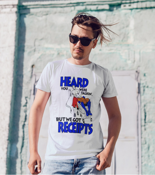 Heard You Were Talking But We Got Receipts Basketball Duel Scene T-Shirt
