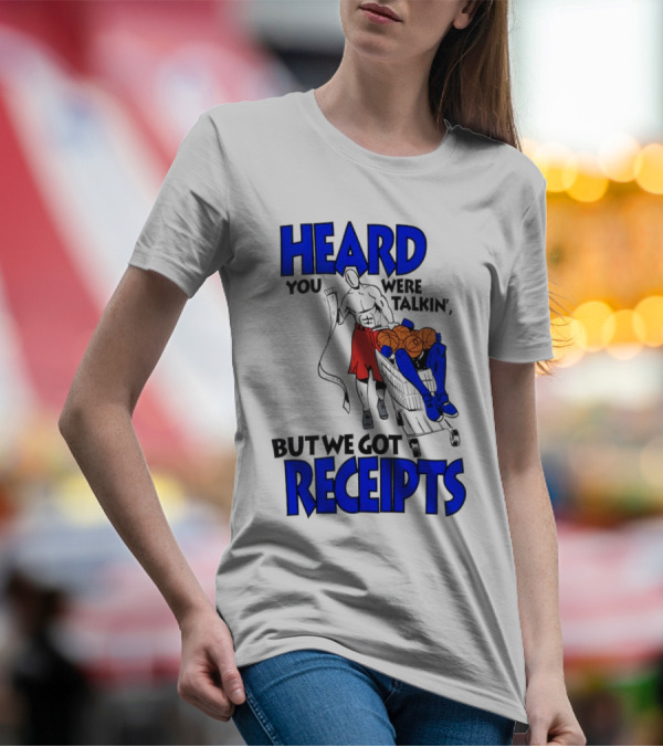 Heard You Were Talking But We Got Receipts Basketball Duel Scene T-Shirt