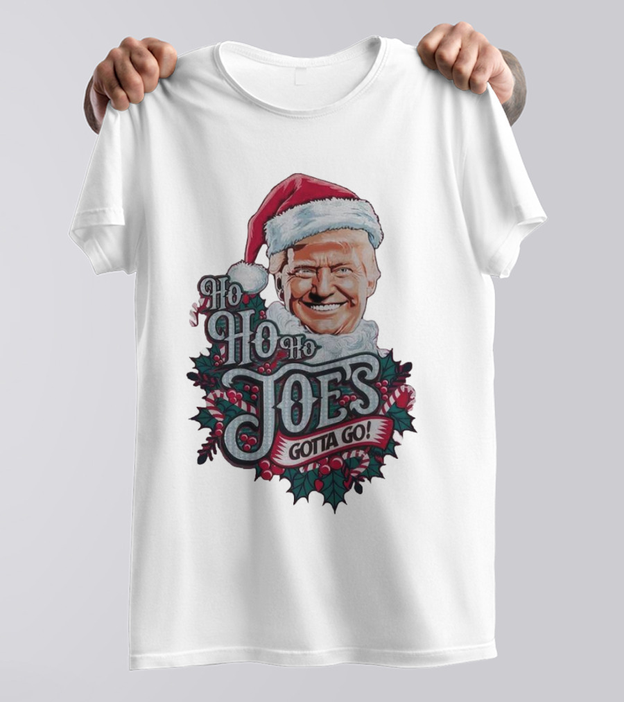 Ho Ho Ho Joes Gotta Go Trump Christmas Santa Hat Candy Canes T-Shirt