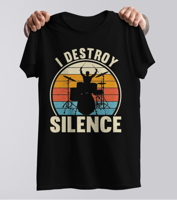 I Destroy Silence Drummer Vintage Sunset T-Shirt