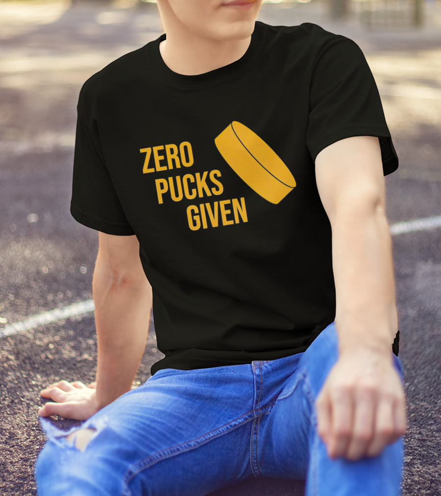 Zero Pucks Given Hockey Puck T-Shirt