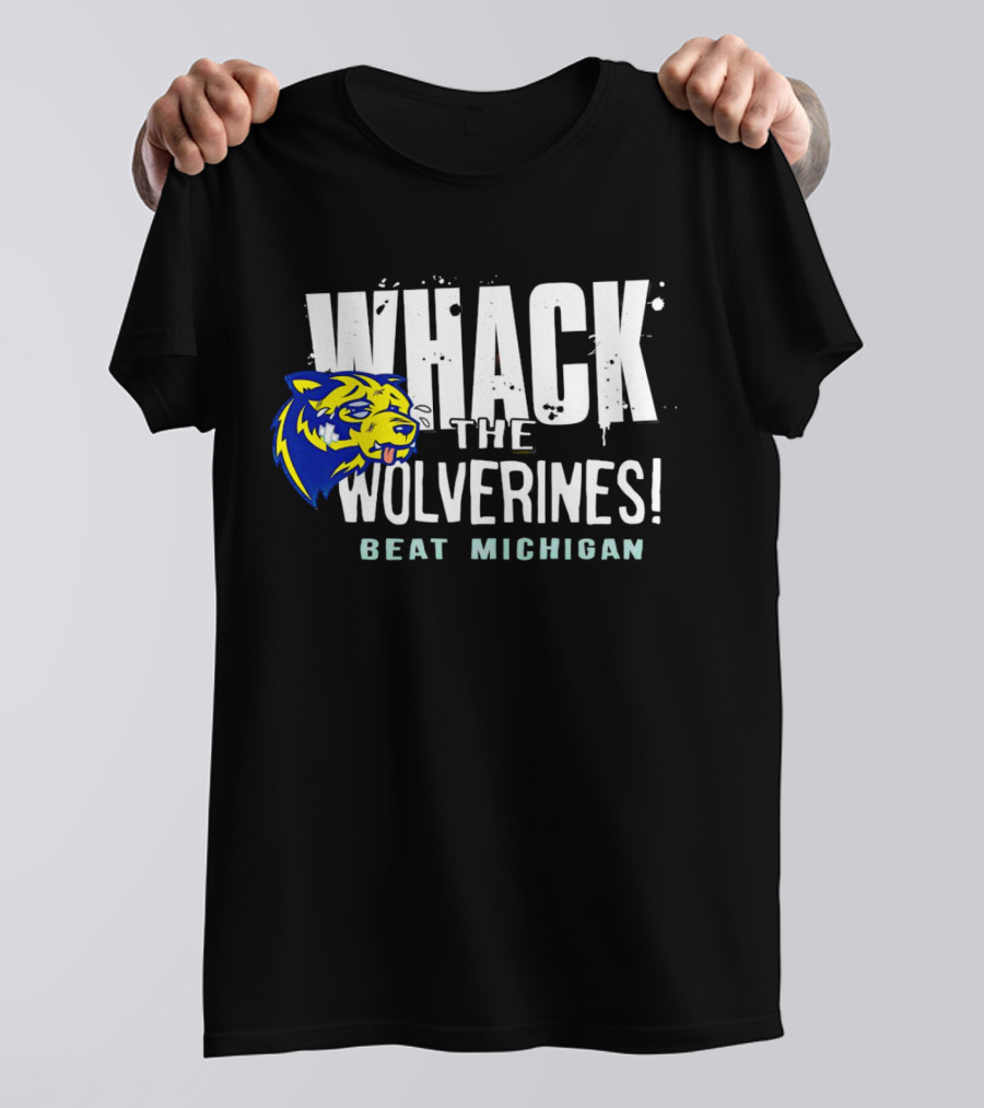 Whack The Wolverines Beat Michigan T-Shirt