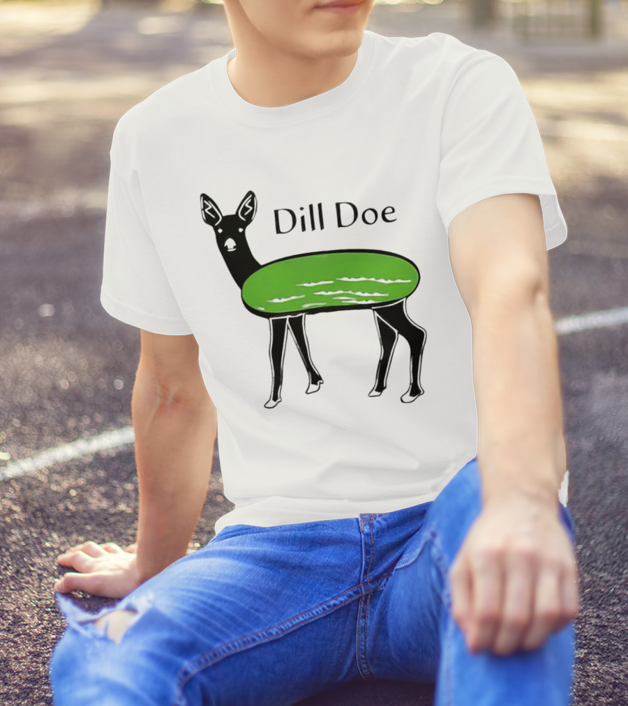 Dill Doe Deer Pickle Pun T-Shirt