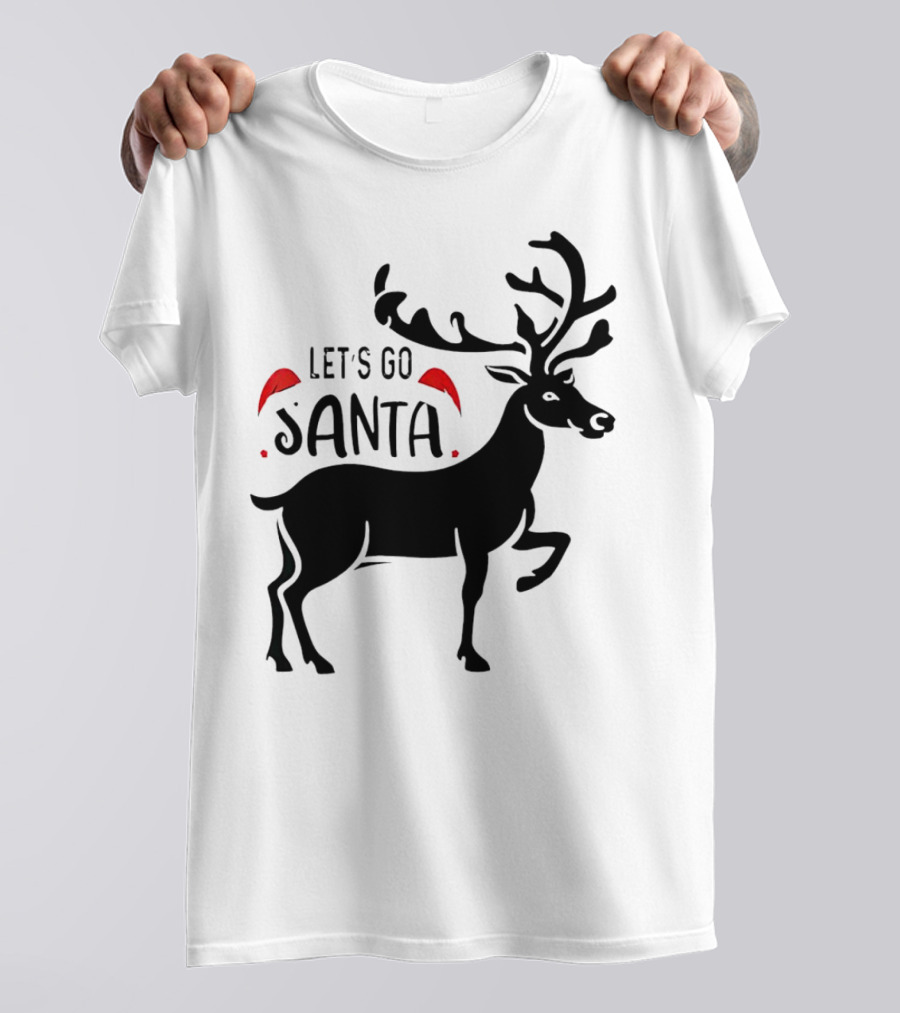 Let's Go Santa Christmas Reindeer T-Shirt