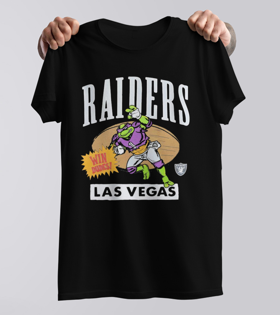 Raiders Las Vegas Win Dudes Donatello Football T-Shirt