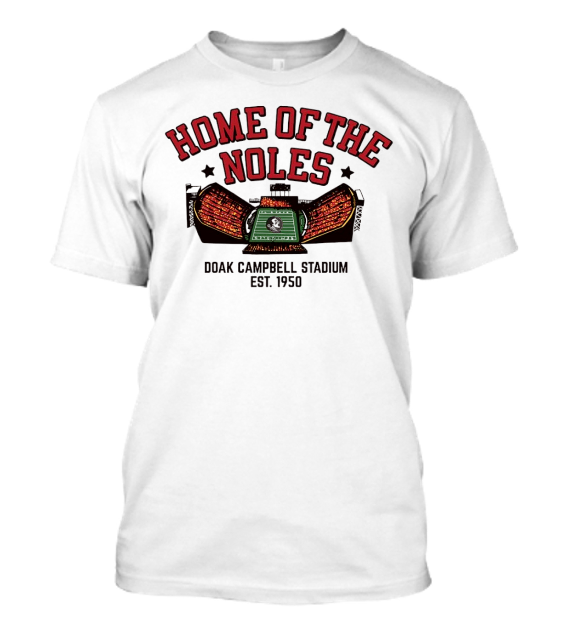 HOME OF THE NOLES DOAK CAMPBELL STADIUM EST. 1950 T-Shirt