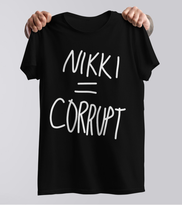 Nikki Equals Corrupt T-Shirt